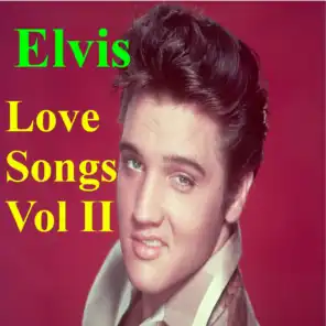 Elvis Love Songs Volume II
