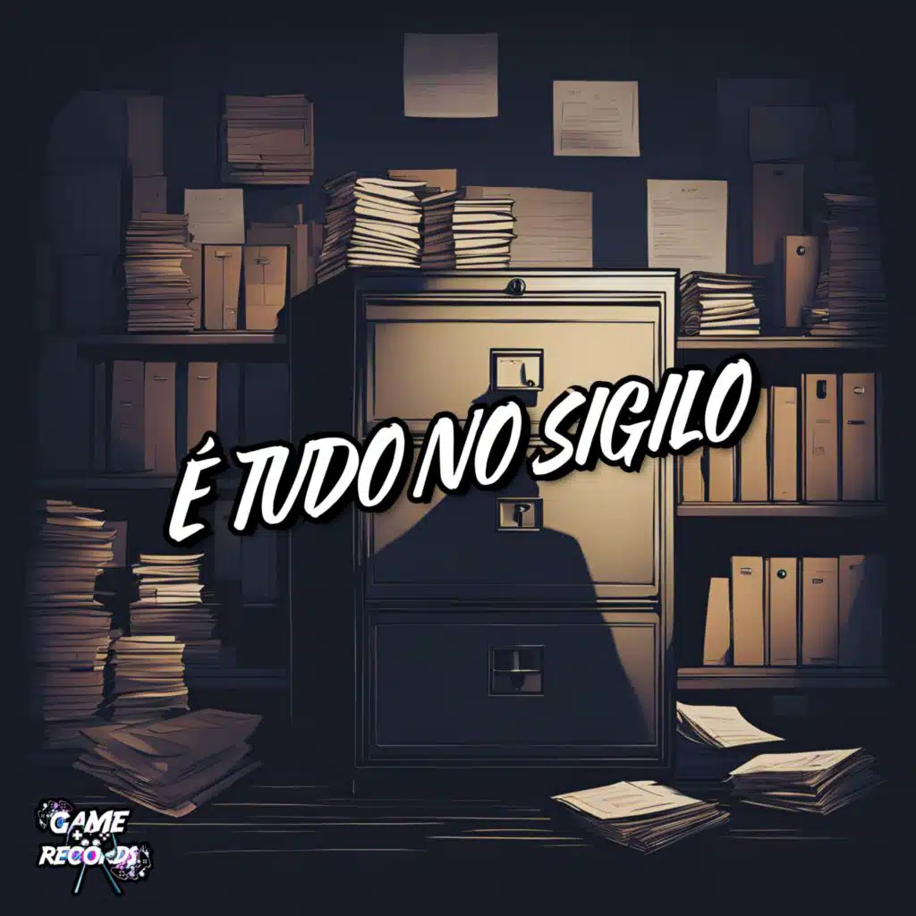 É Tudo No Sigilo (feat. Game Records)