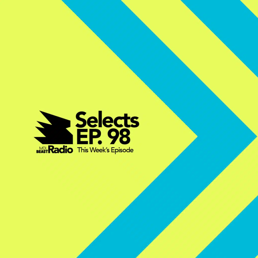 MDLBEAST RADIO SELECTS 098
