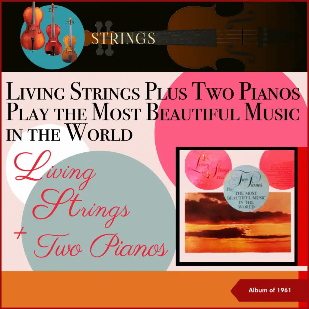 Living Strings Plus Two Pianos