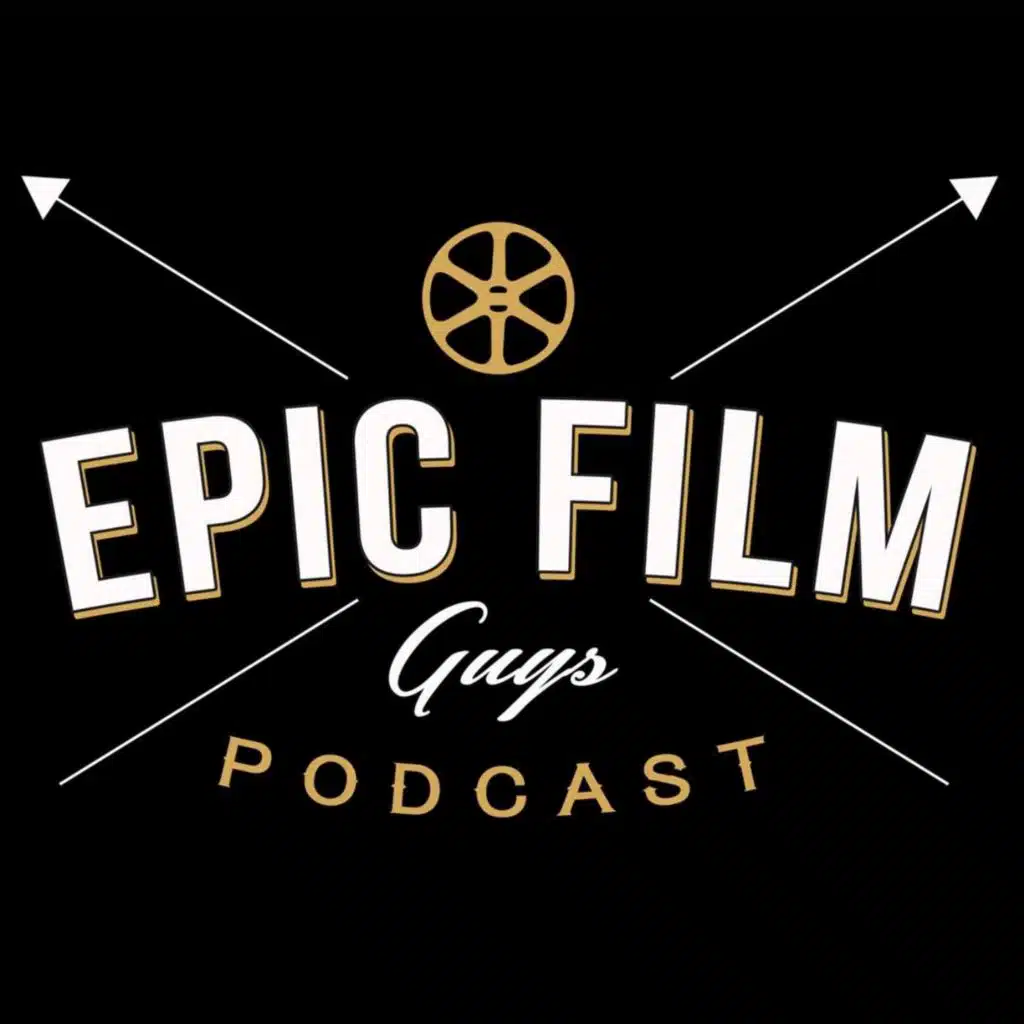 Epic Film Guys' Podcast
