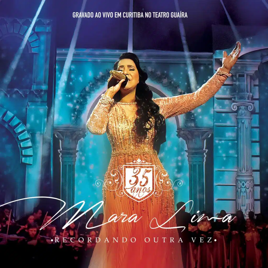 Mara Lima: 35 Anos (Recordando Outra Vez) (Ao Vivo)