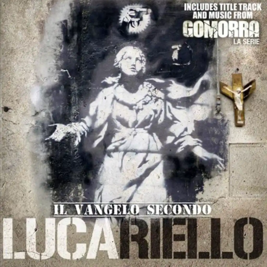 Il Vangelo Secondo Lucariello (Gomorra TV Series Original Soundtrack)