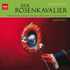 DER ROSENKAVALIER · Kom?die für Musik in 3 Aufzügen · Auszüge, Erster Aufzug: Der Rosenkavalier, Act I: Di rigori armato il seno