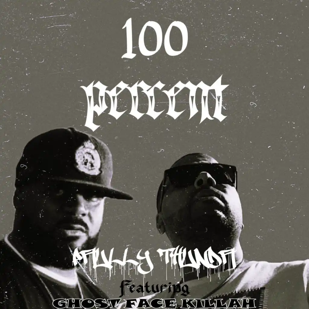 100 percent (feat. Ghostface Killah)