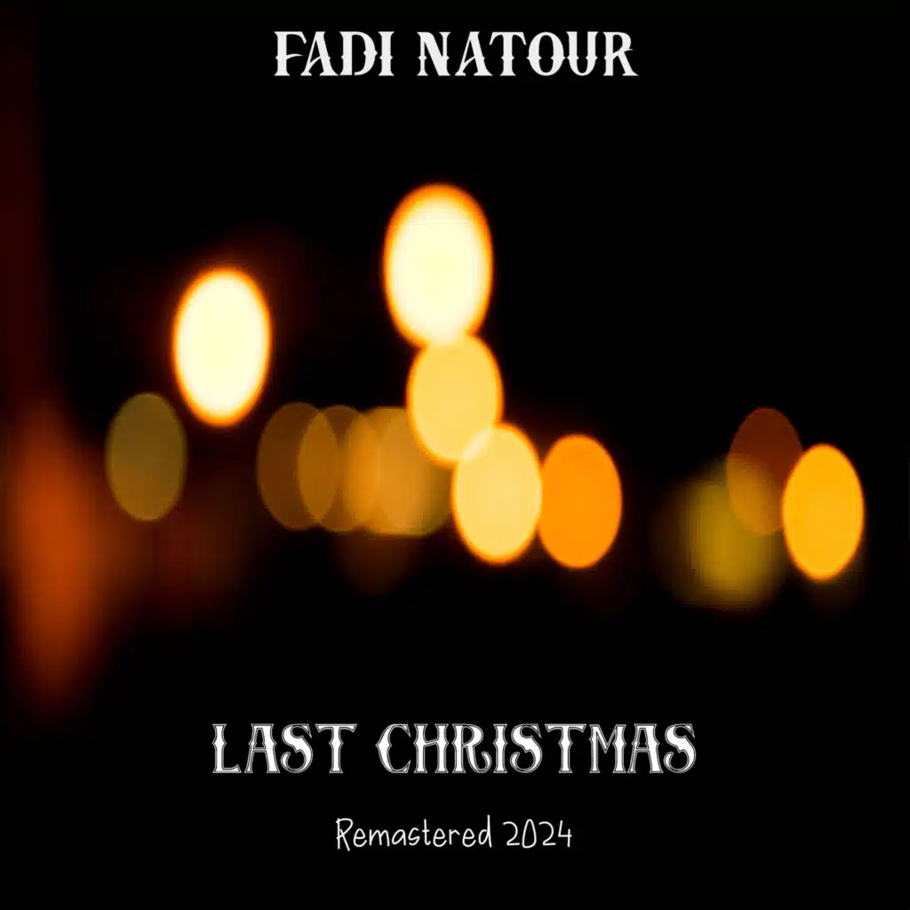 Last Christmas (Remastered 2024)