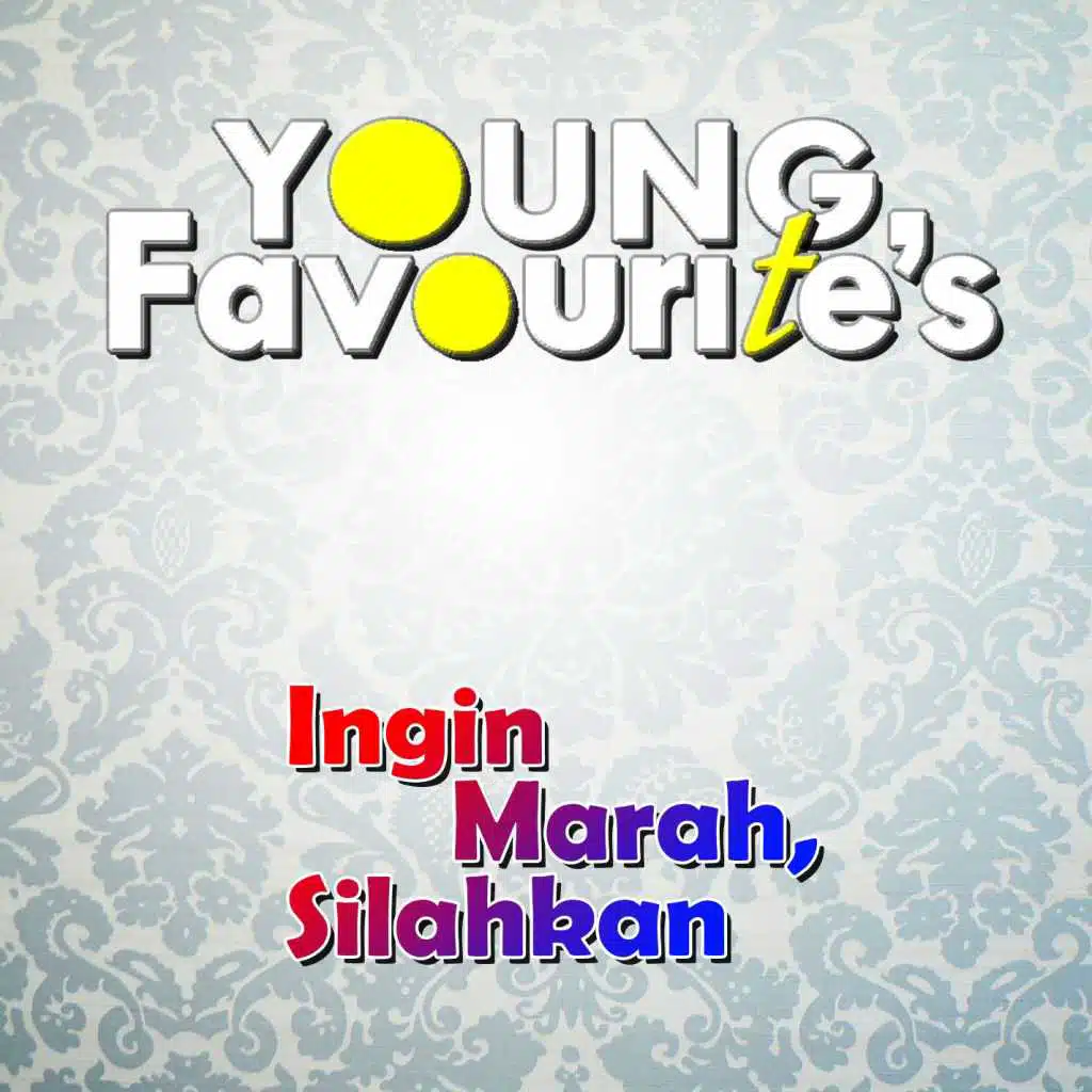 Ingin Marah, Silahkan