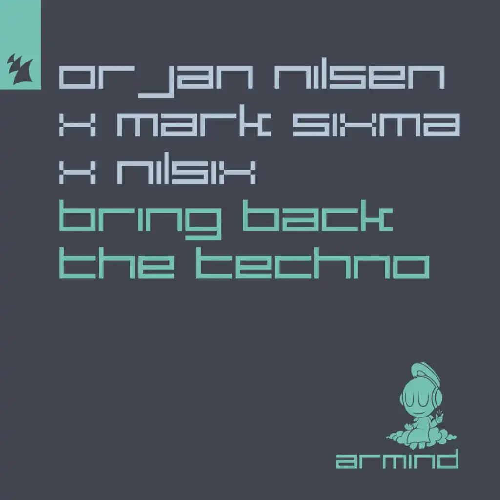 nilsix, Orjan Nilsen & Mark Sixma