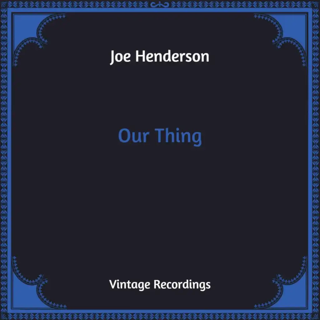 Our Thing (Hq Remastered)