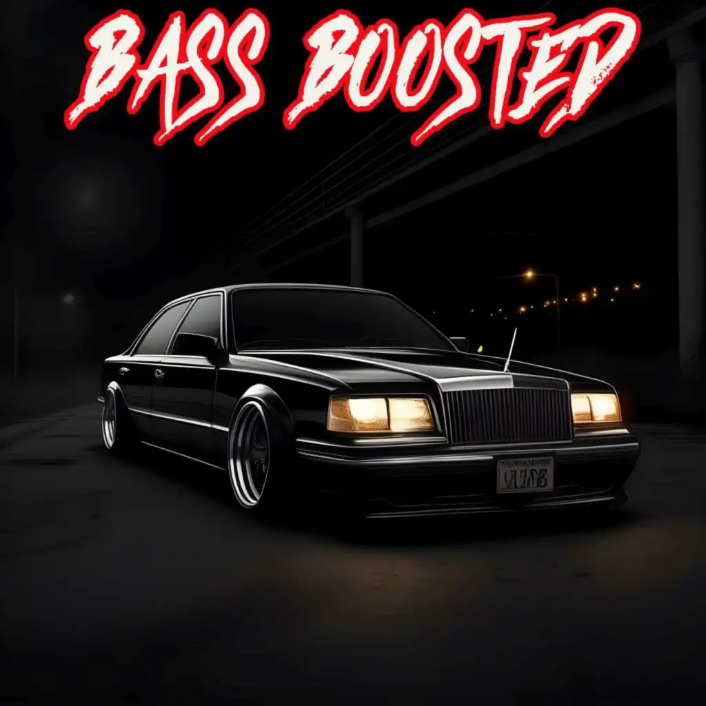 Bass Boosted