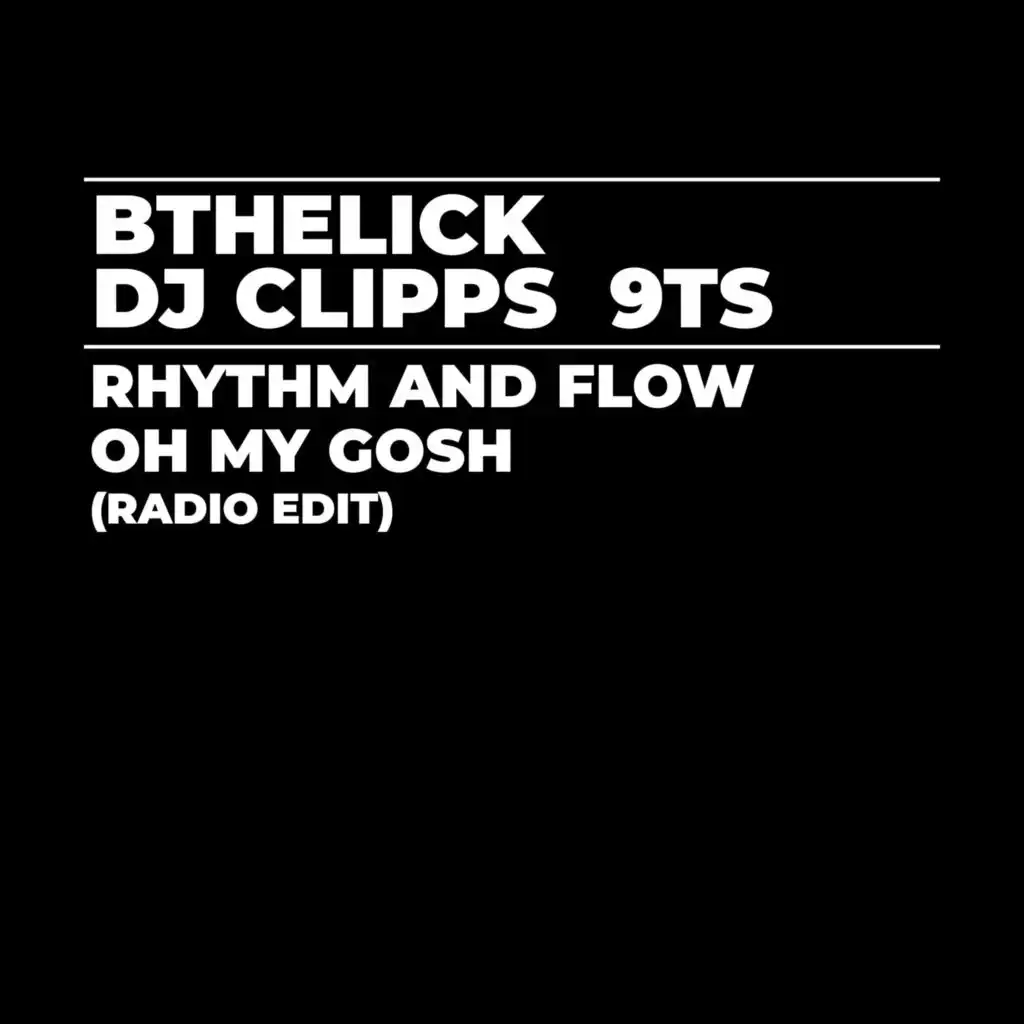 Bthelick / 9Ts / DJ Clipps