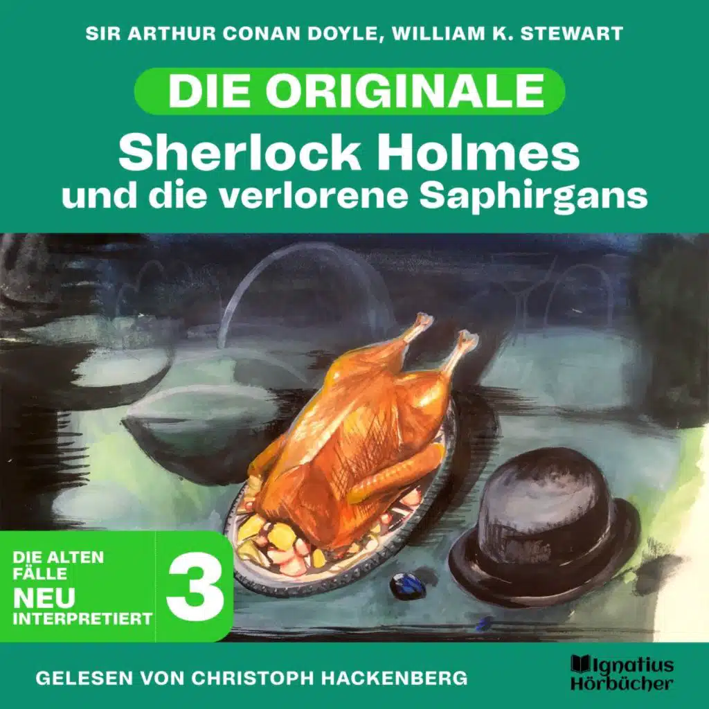 Sherlock Holmes und die verlorene Saphirgans (Die Originale: Die alten Fälle neu interpretiert, Folge 3)