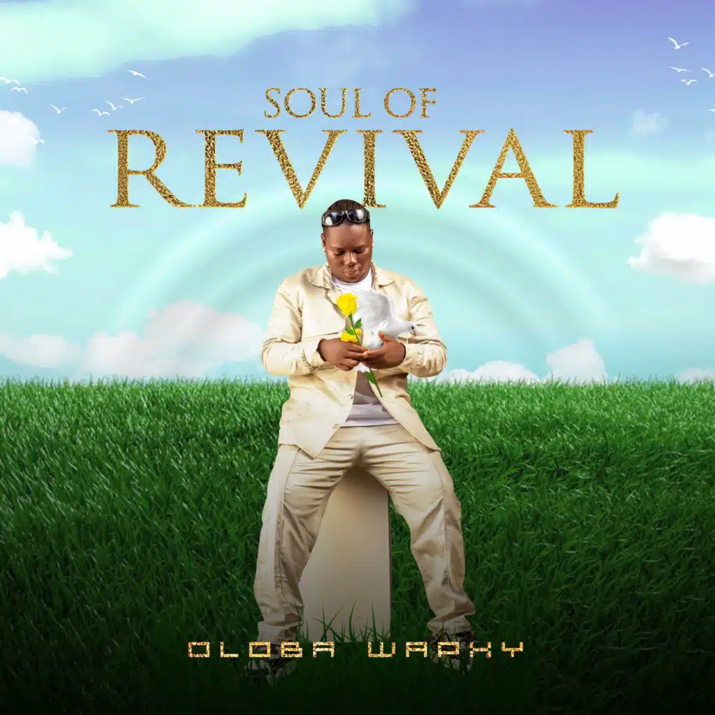 SOUL OF REVIVAL (feat. Sharpboy & Wizola 3gar)