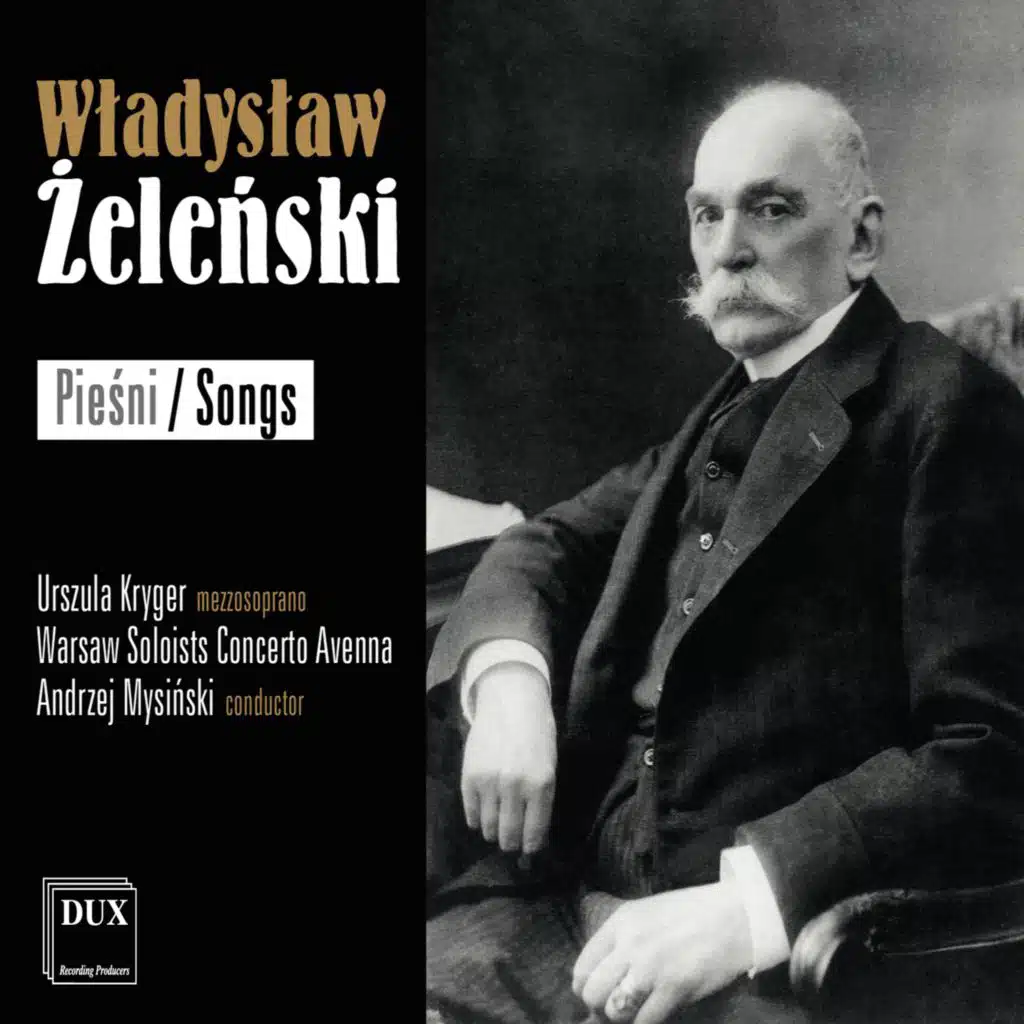 Żeleński: Pieśni (Songs)
