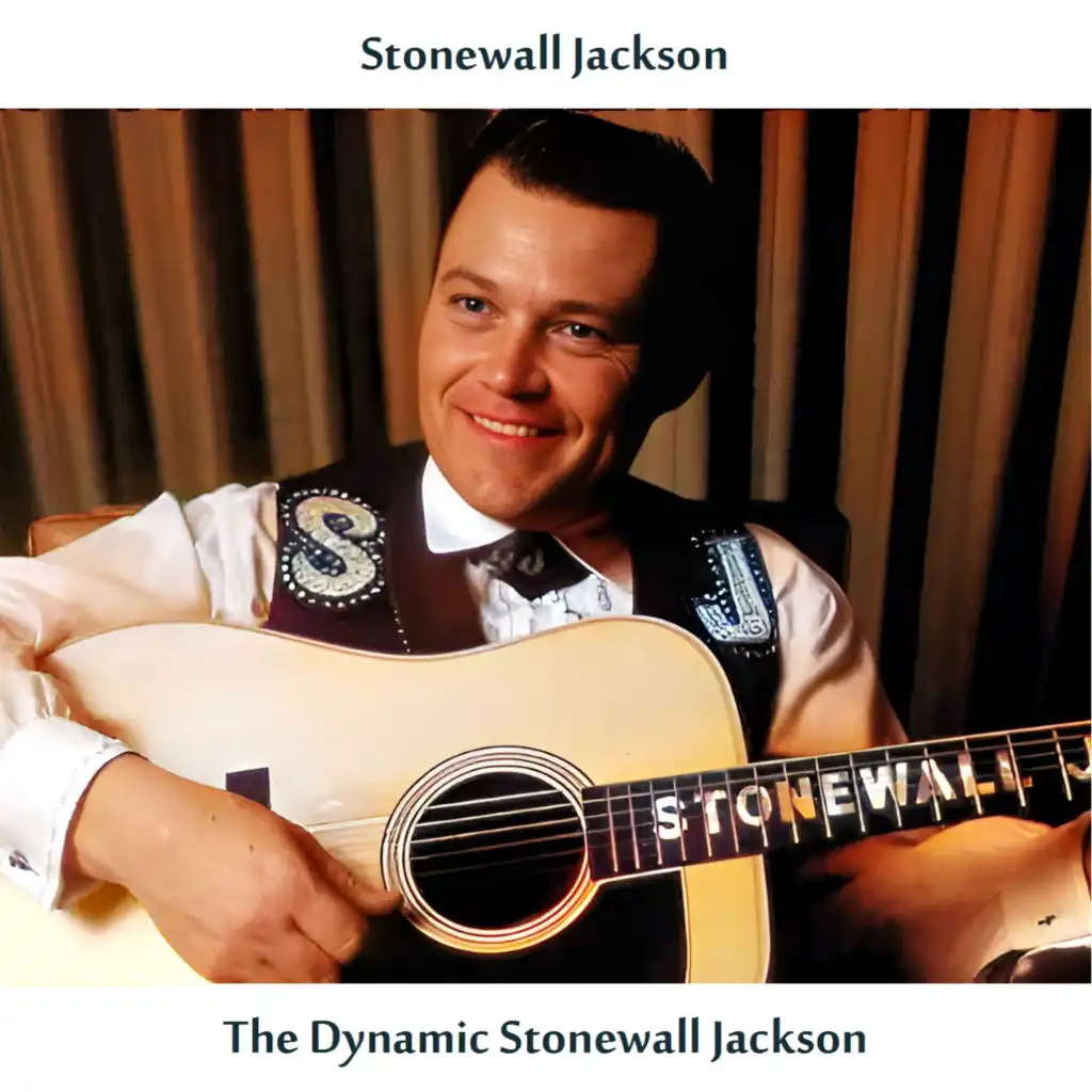 The Dynamic Stonewall Jackson (Remastered Edition)