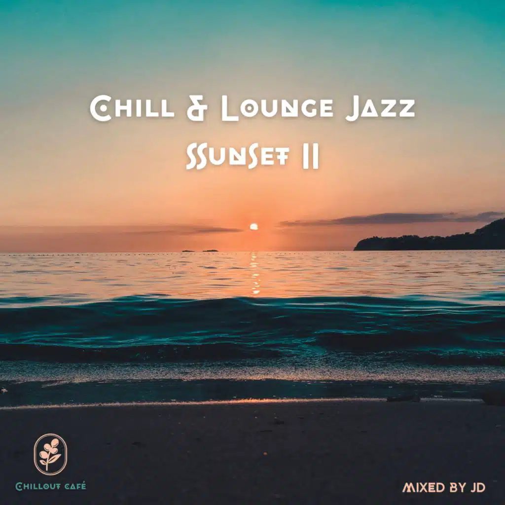 Chill & Lounge Jazz Sunset II 