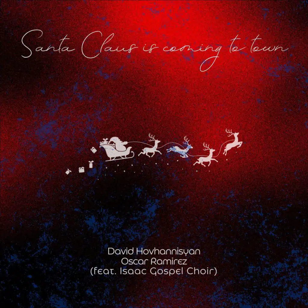 Santa Claus Is Coming to Town (feat. Isaac Gospel Choir)