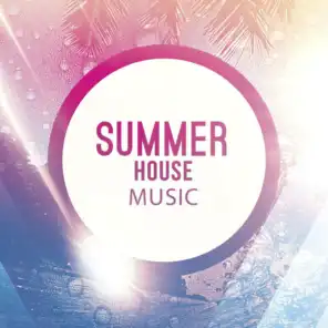 Summer: House Music