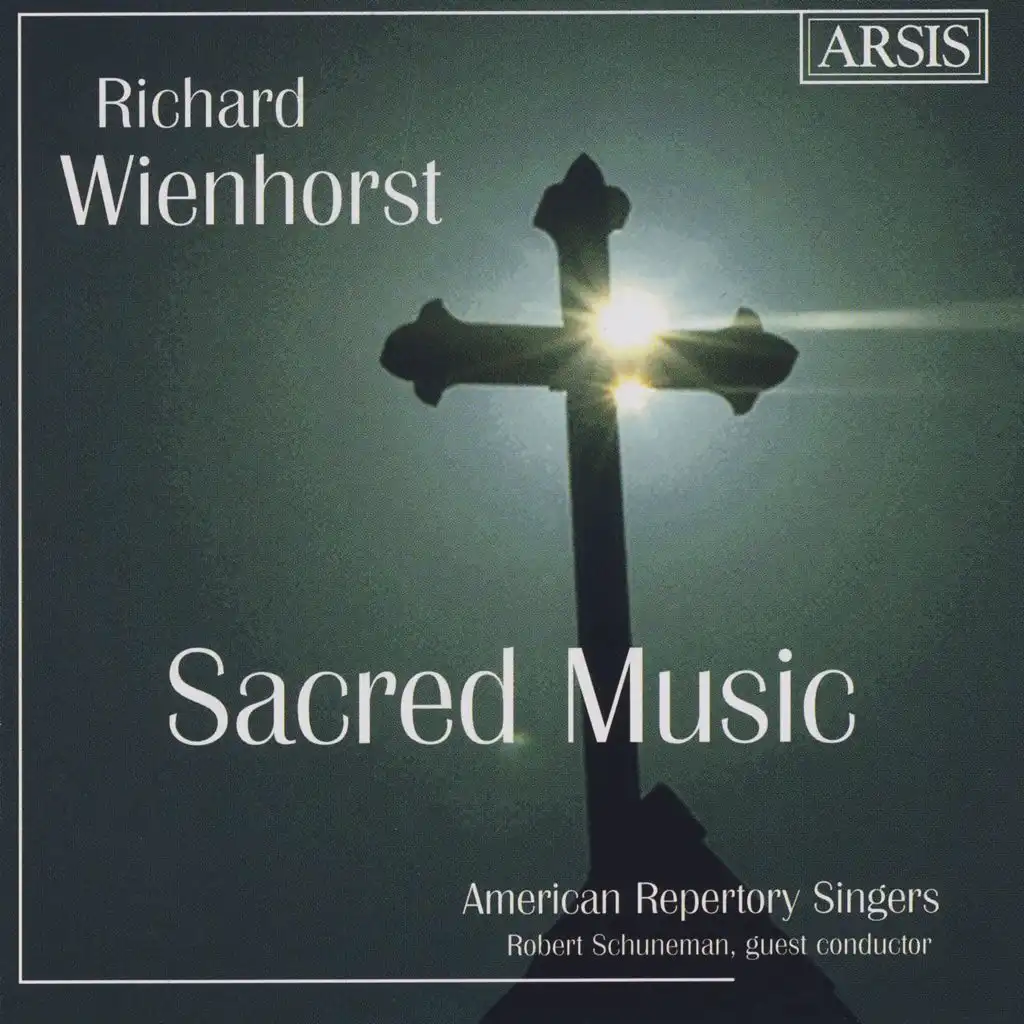 American Repertory Singers & Robert Schuneman