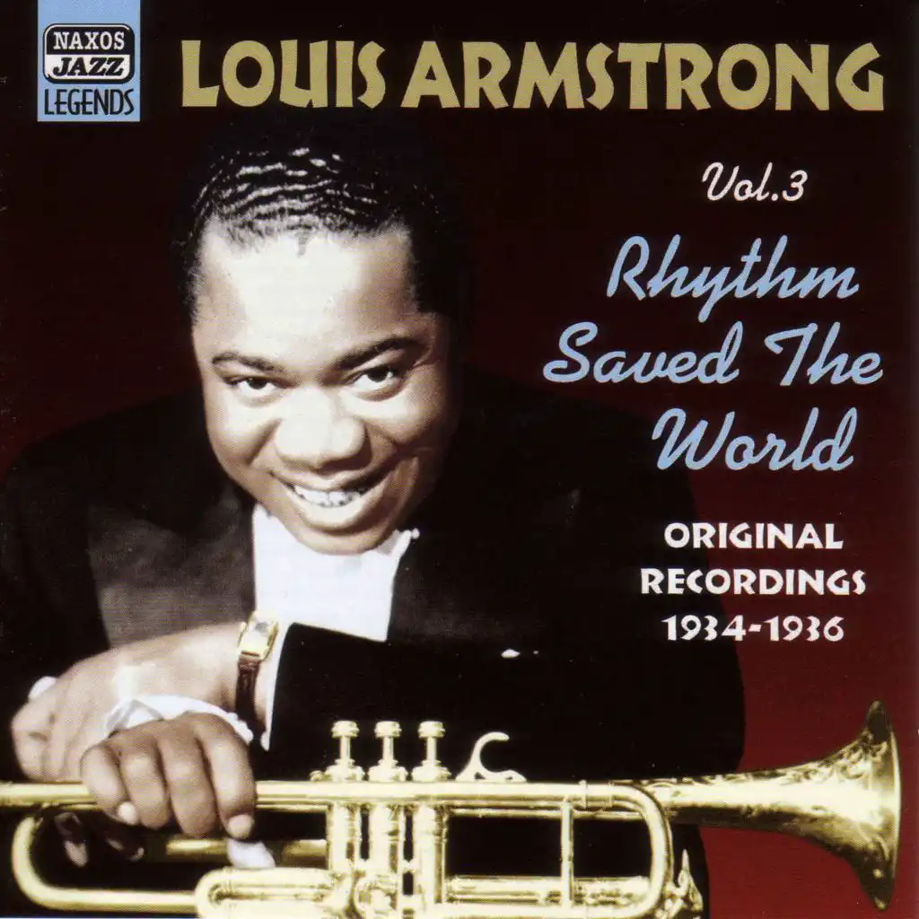 Armstrong, Louis: Rhythm Saved The World (1934-1936)