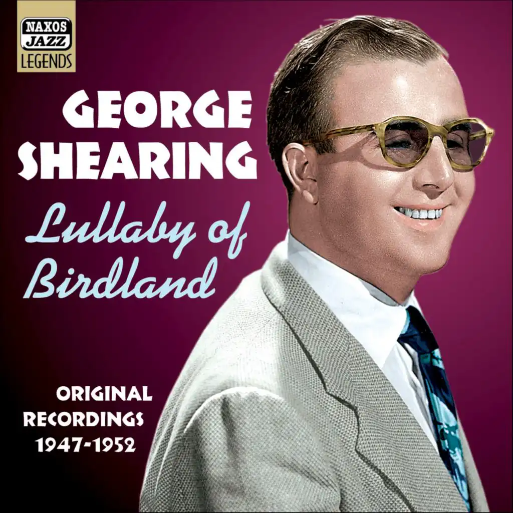 Shearing, George: Lullaby of Birdland (1947-1952)