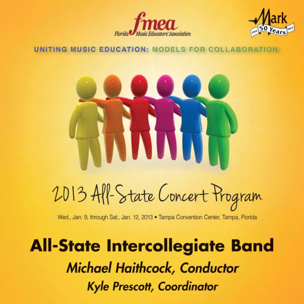 2013 Florida Music Educators Association (FMEA): All-State Intercollegiate Band