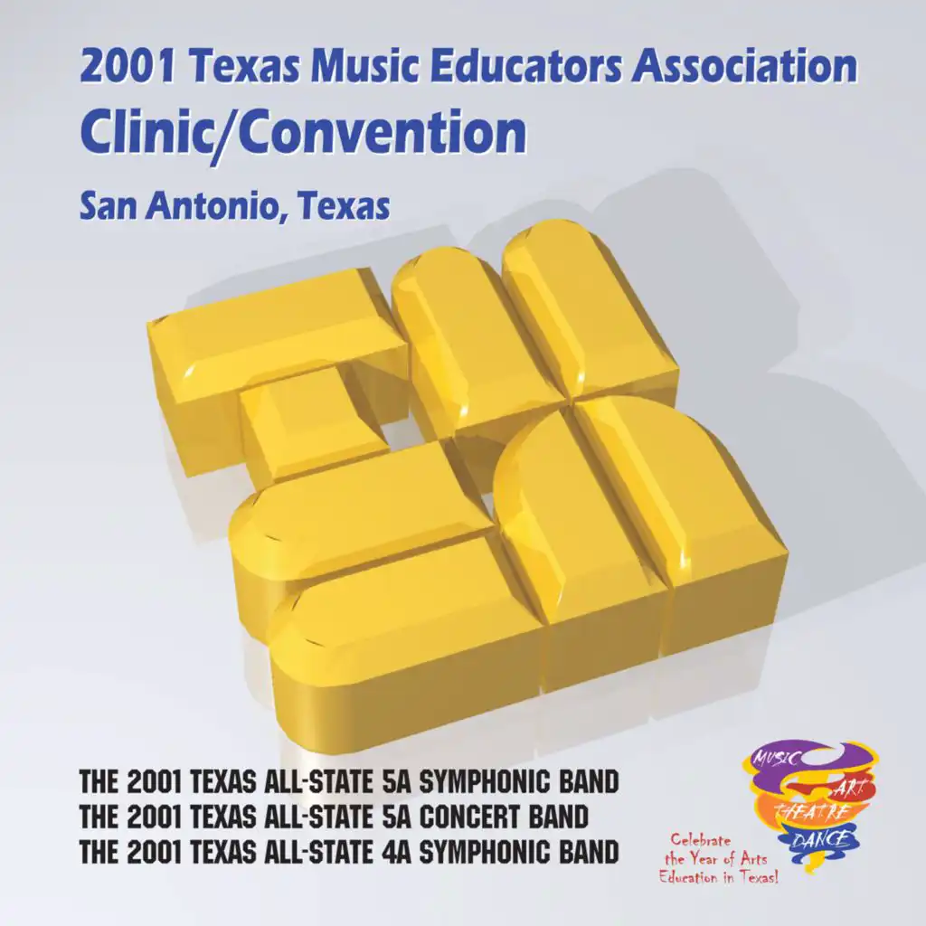 Texas All-State 4A Symphonic Band, Texas All-State 5A Concert Band & Texas All-State 5A Symphonic Band