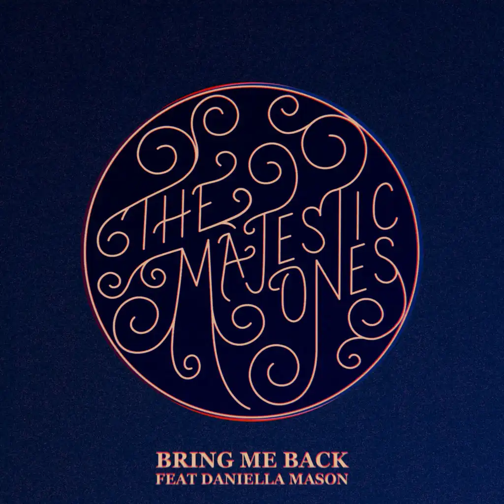 Bring Me Back (feat. Daniella Mason)