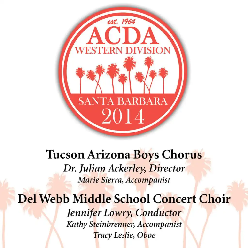 Tucson Arizona Boys Chorus & Del Webb Middle School Concert Choir