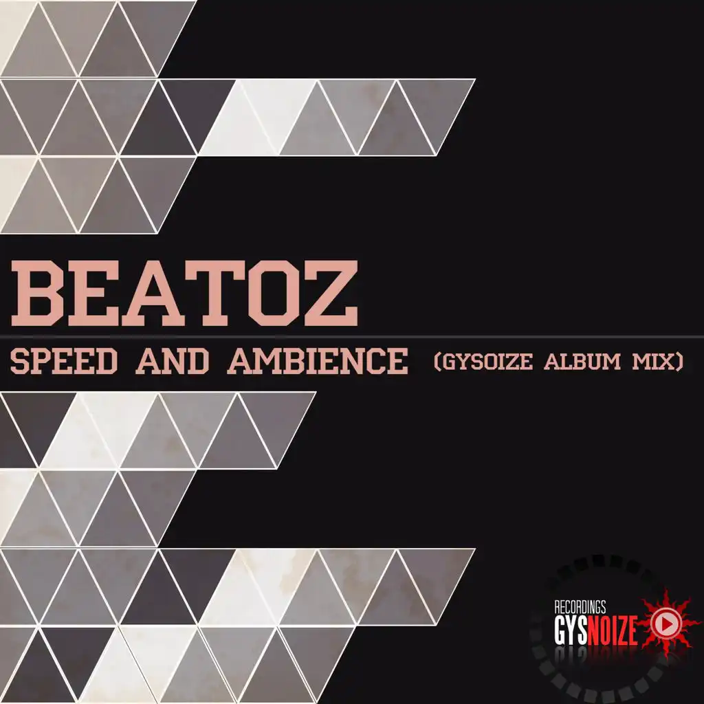 Speed And Ambience (GYSOIZE Album Mix)