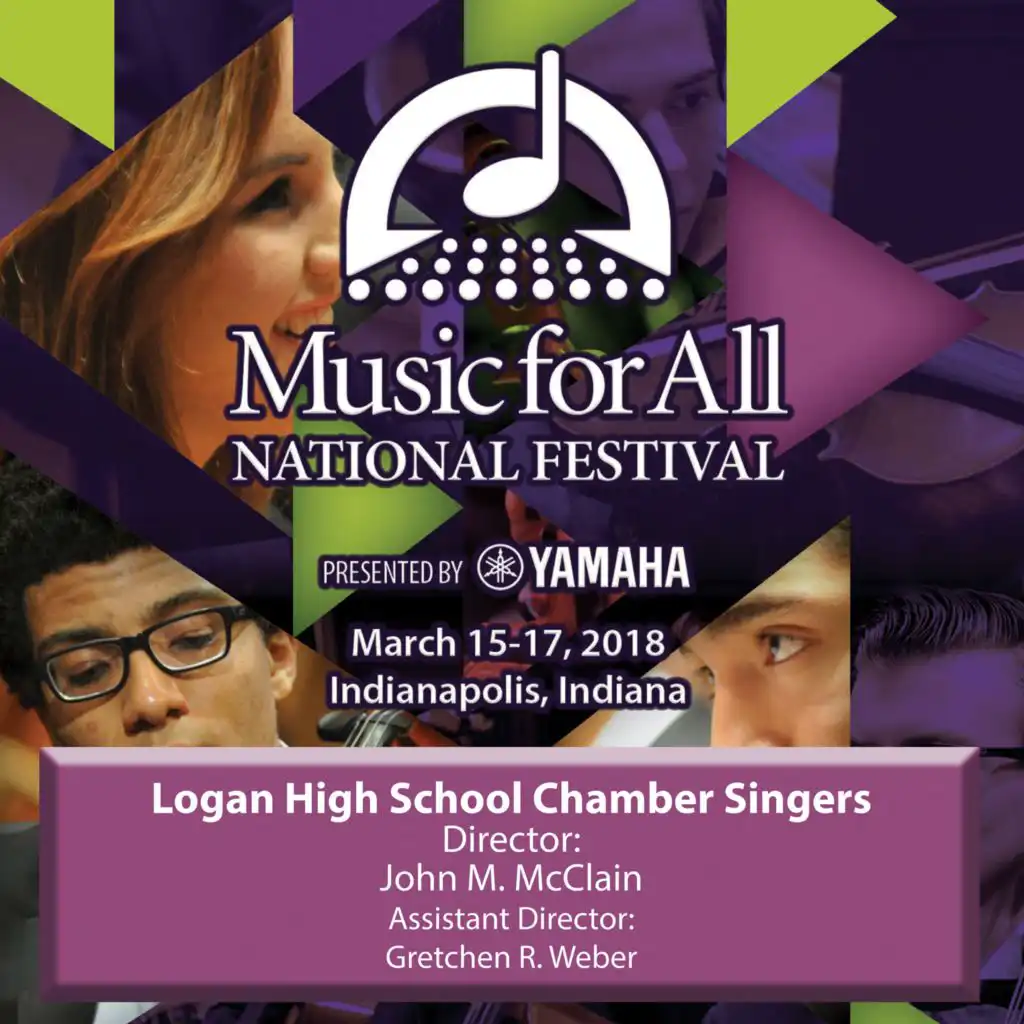 Logan High School Chamber Singers & John M. McClain