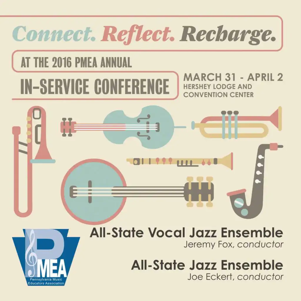 Pennsylvania All-State Vocal Jazz Ensemble & Pennsylvania All-State Jazz Ensemble