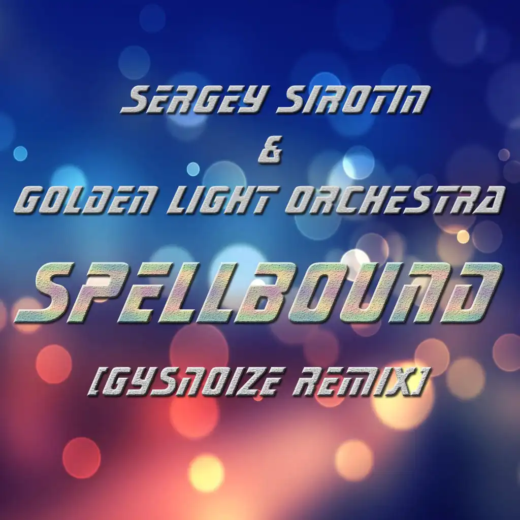 Spellbound (GYSNOIZE Remix)