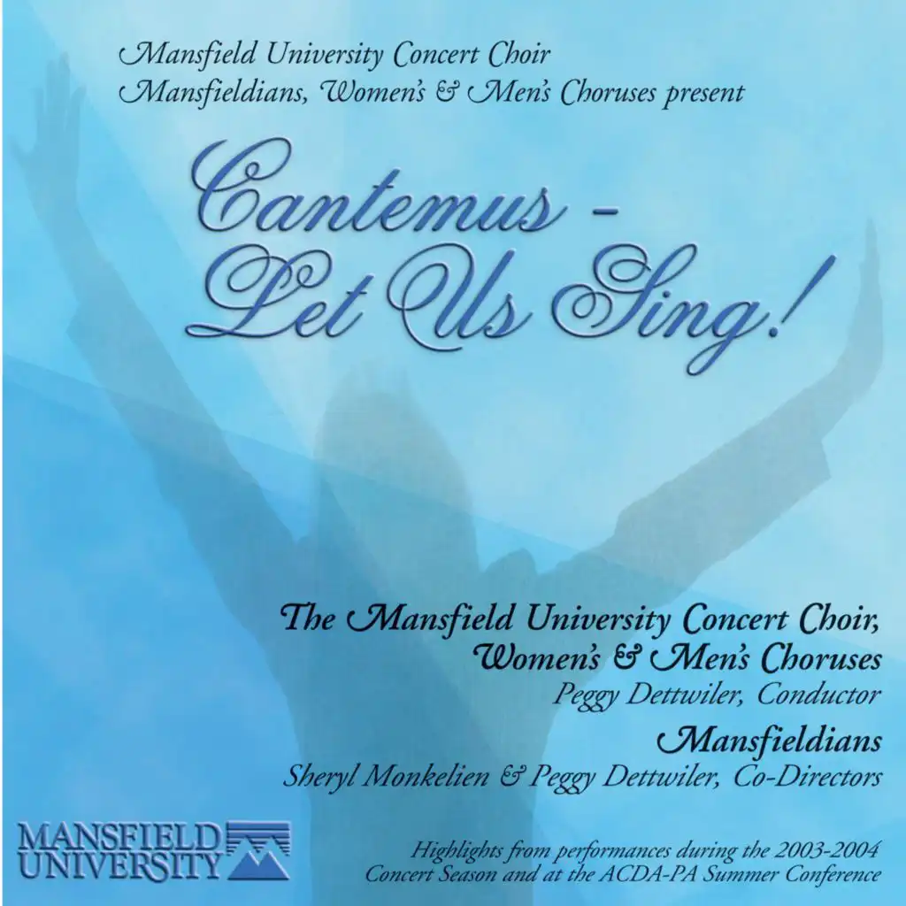 Mansfield University Concert Choir, Mansfieldians & Peggy Dettwiler