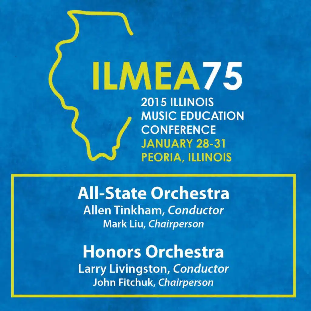Illinois All-State Orchestra & Illinois Honors Orchestra