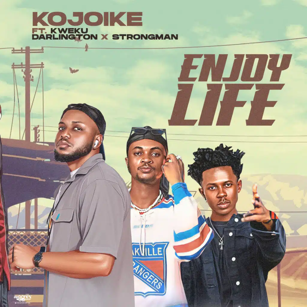 Enjoy Life (feat. Kweku Darlington & Strongman)