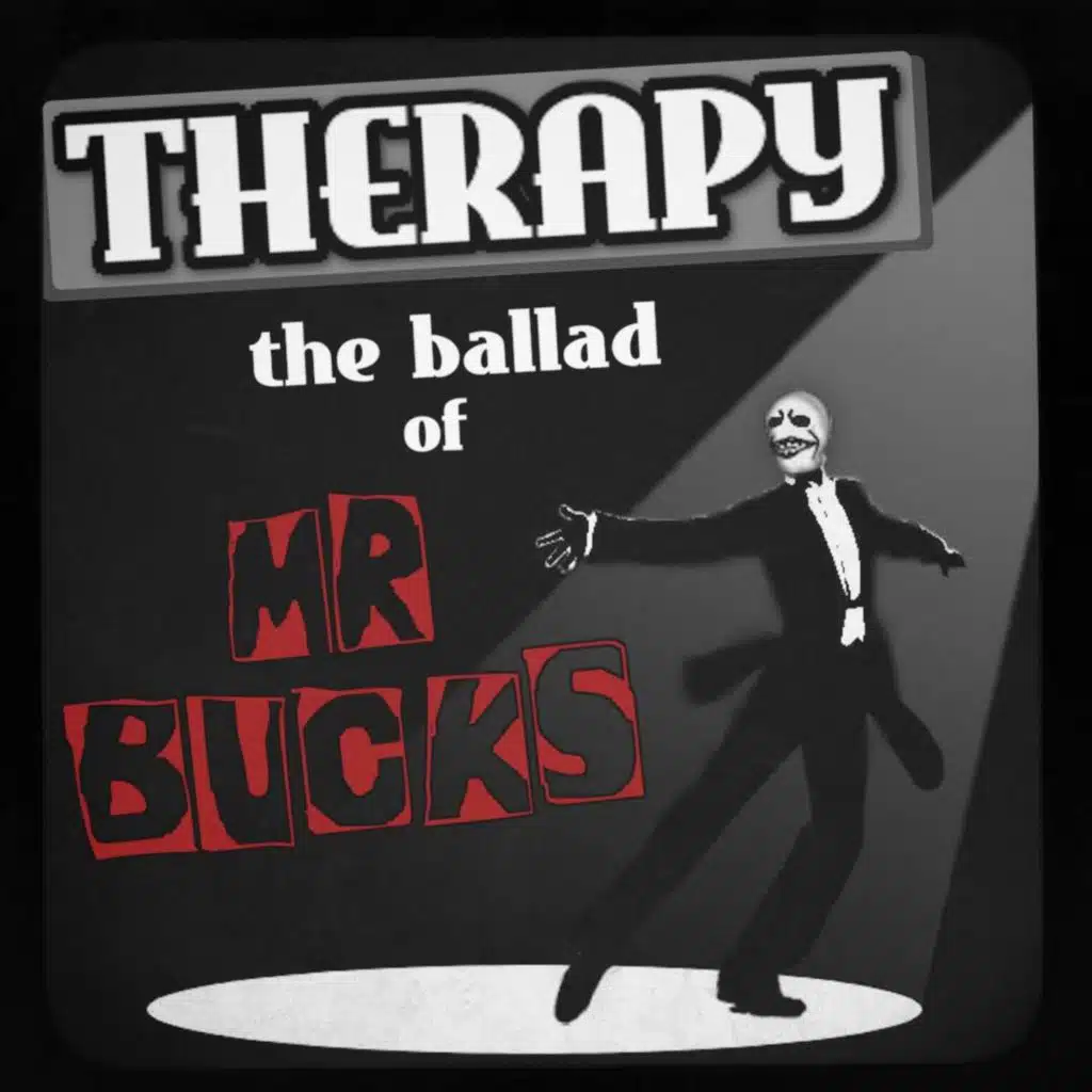 The Ballad Of Mr Bucks