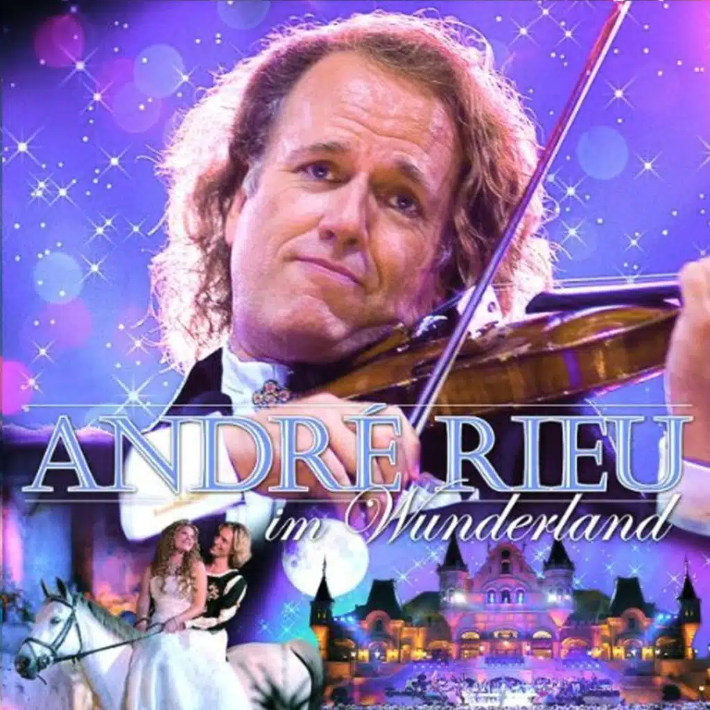 André Rieu im Wunderland