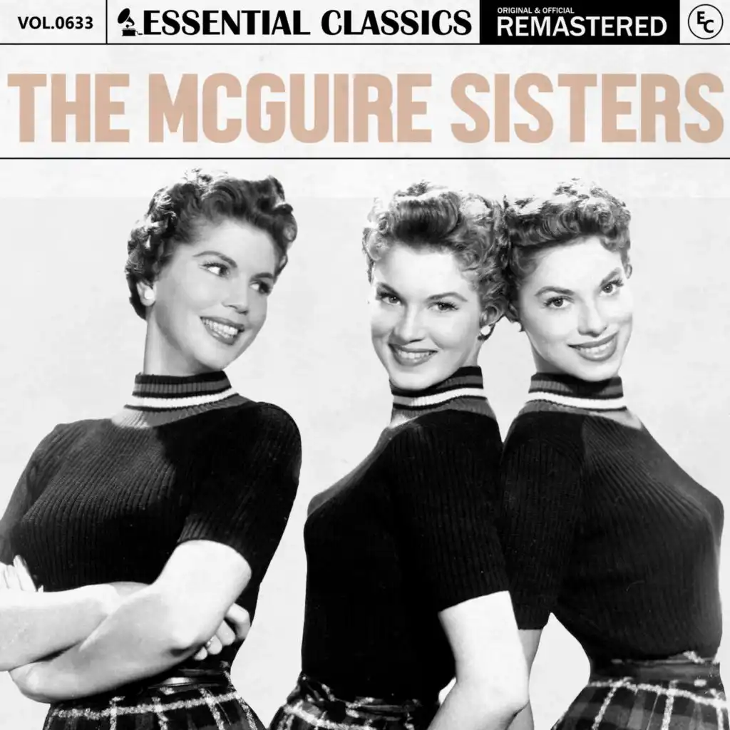 Essential Classics, Vol. 633: The McGuire Sisters