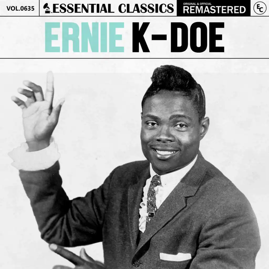 Essential Classics, Vol. 635: Ernie K-Doe