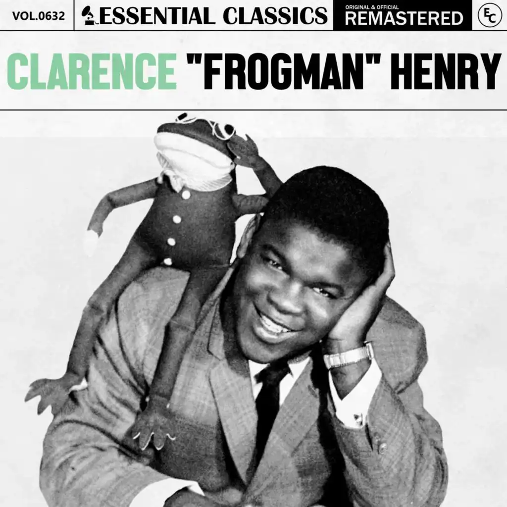 Essential Classics, Vol. 632: Clarence "Frogman" Henry