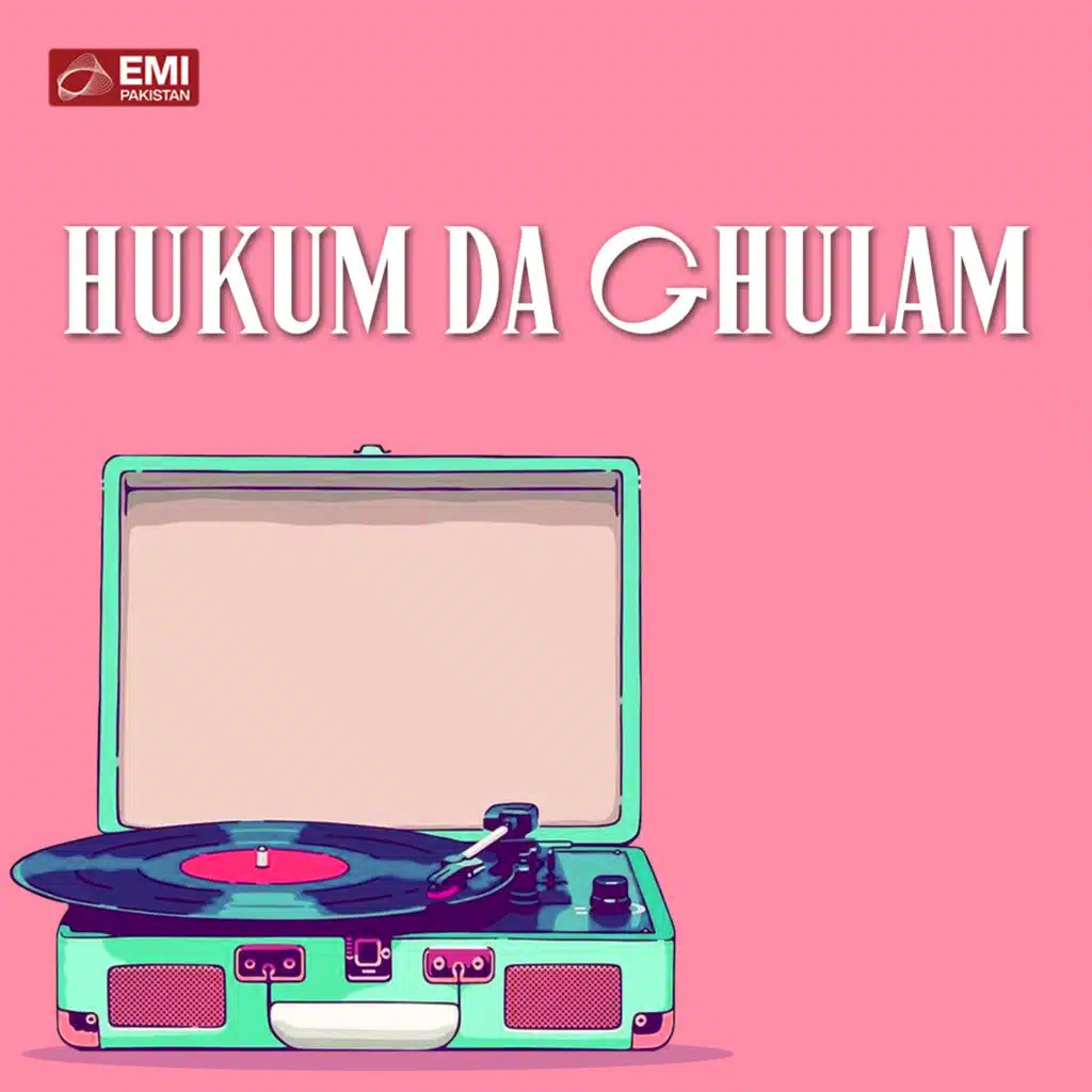 Hukum Da Ghulam (Original Motion Picture Soundtrack)