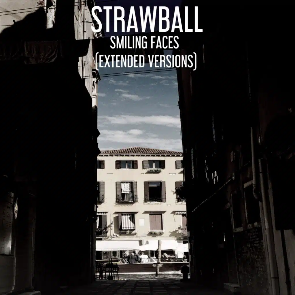 Smiling Faces (Extended Versions)