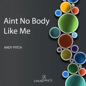 Aint No Body Like Me (Original mix)