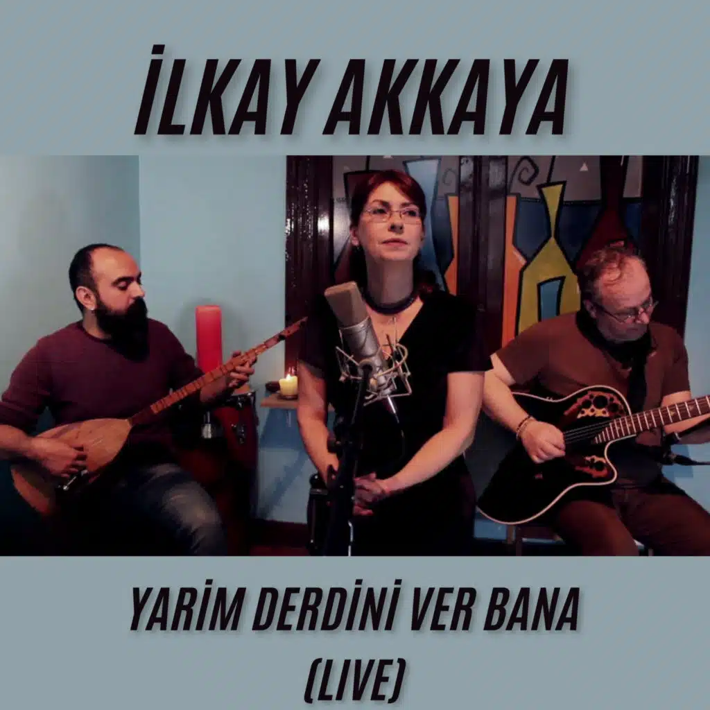 Yarim Derdini Ver Bana (Live)