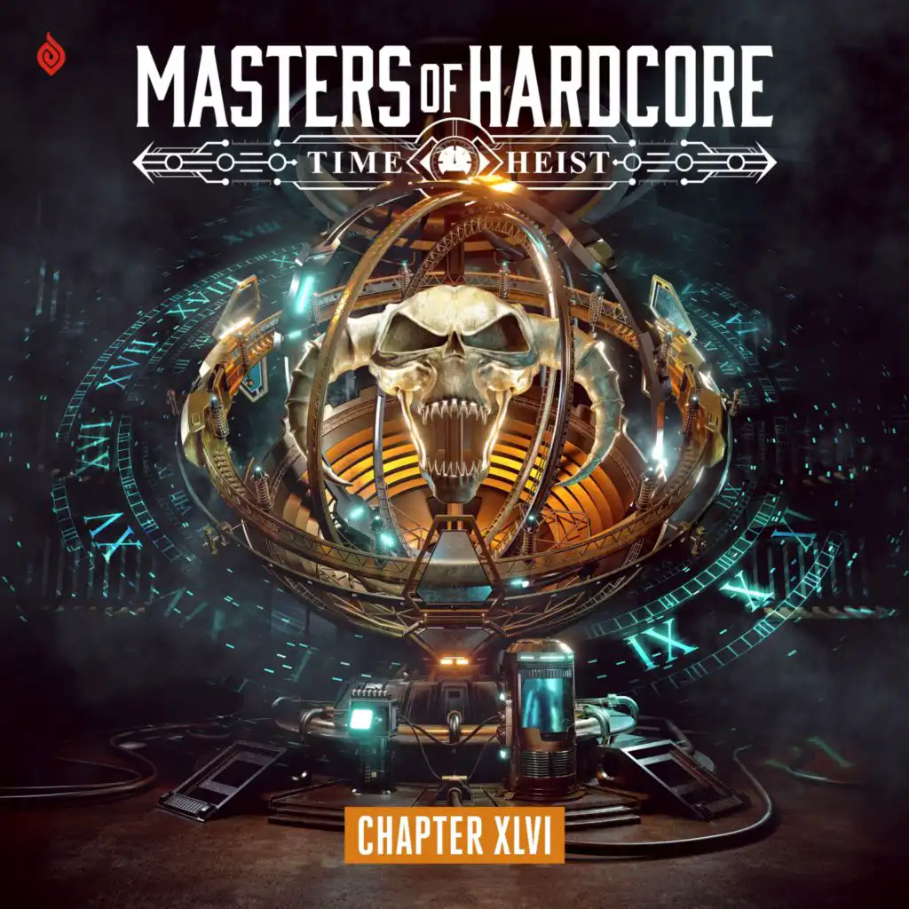 MASTERS OF HARDCORE - TIME HEIST - XLVI