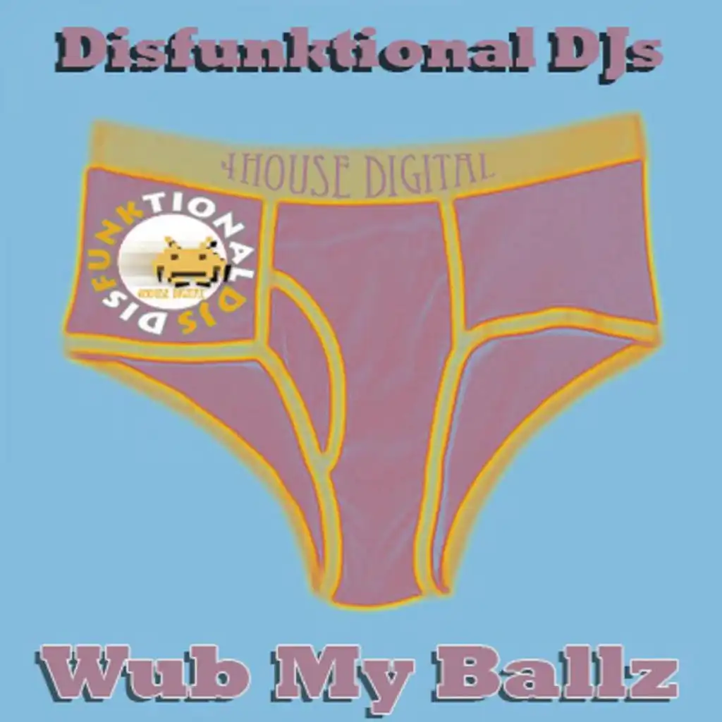 Wub My Ballz (Original Mix)