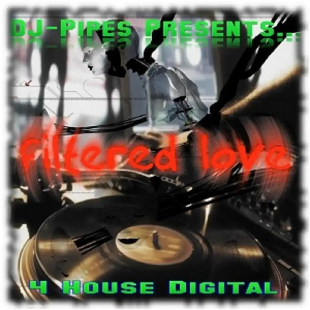 Filtered Love (Original Mix)