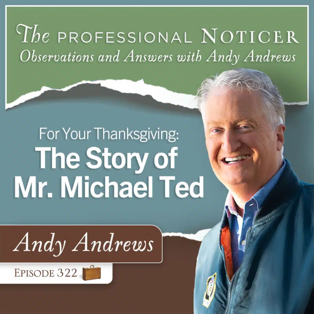 For Your Thanksgiving: The Story of Mr. Michael Ted