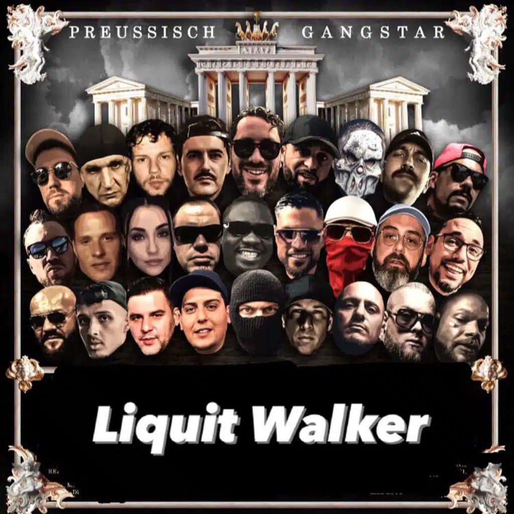 Liquit Walker & Preussisch Gangstar